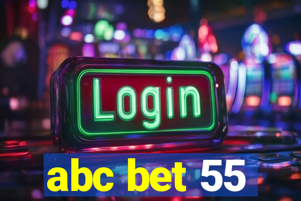 abc bet 55